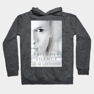 Prisoner of Silence Hoodie